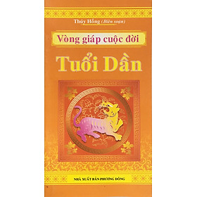 [Download Sách] Vòng giáp cuộc đời - Tuổi Dần (ND)