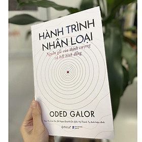 Hành Trình Nhân Loại: Nguồn Gốc Của Thịnh Vượng Và Bất Bình Đẳng (Tác Giả Oded Galor) – Bản Quyền