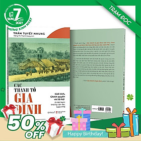 Trạm Đọc Official | Các Thành Tố Gia Đình - Giới tính, Chính quyền và Xã hội ở Việt Nam thời kỳ cận đại, 1963-1778