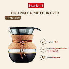 Bình pha cà phê kiểu Pháp Bodum Pour Over 500ml/1L 11592-109/11571-109, xuất xứ Bồ Đào Nha
