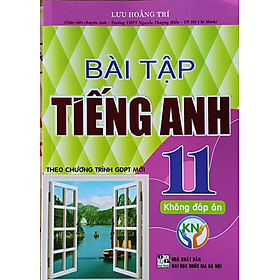 Hình ảnh Bài Tập Tiếng Anh Lớp 11 ( Theo chương trình GDPT Mới - Kết Nối Tri Thức  -Tặng File Đáp Án)