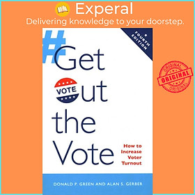 Sách - Get Out the Vote - How to Increase Voter Turnout by Donald P. Green (UK edition, paperback)