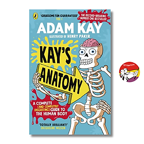 Sách - Kay's Anatomy by Adam Kay | Science Children’s Book / Ngoại văn Thiếu nhi Nhập khẩu
