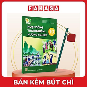 Sách Giáo Khoa Hoạt Động Trải Nghiệm, Hướng Nghiệp 10 (Kết Nối) (Chuẩn) - Kèm Bút Chì