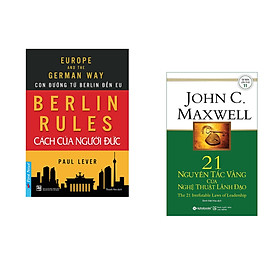 Hình ảnh Combo 2 cuốn sách: Berlin Rules - Cách Của Người Đức + 21 Nguyên Tắc Vàng Của Nghệ Thuật Lãnh Đạo