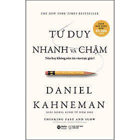 [Download Sách] Tư Duy Nhanh Và Chậm (Tái Bản)