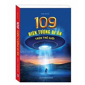 [Download Sách] 109 Hiện Tượng Bí Ẩn Trên Thế Giới