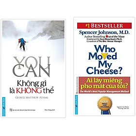 Combo You can Không gì là không thể + Ai lấy miếng pho mát của tôi - FirstNews