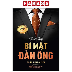 Sách - Kiến Tạo Phụ Nữ Đắt Giá - Tập 1 - Giải Mã Bí Mật Đàn Ông