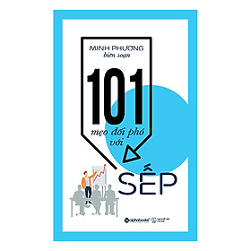 Sách 101 Mẹo Đối Phó Với Sếp