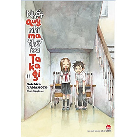 Nhất quỷ nhì ma thứ ba Takagi - Tập 11