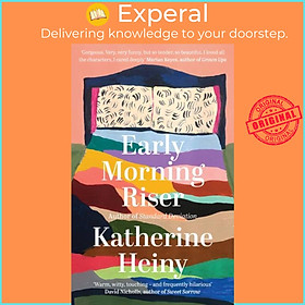 Sách - Early Morning Riser by Katherine Heiny (UK edition, hardcover)