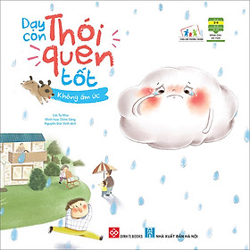 [Download Sách] Dạy Con Thói Quen Tốt - Không Ấm Ức