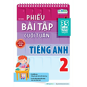 Phiếu Bài Tập Cuối Tuần Tiếng Anh 2 - Global Success (35 Tuần Học) (MEGA) - Megabooks