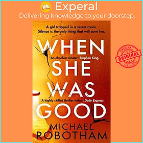 Hình ảnh Sách - When She Was Good : The heart-stopping Richard & Judy Book Club Summe by Michael Robotham (UK edition, paperback)