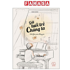 Sách - Gửi Tuổi Trẻ Chúng Ta