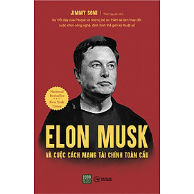 Elon Musk Và Cuộc Cách Mạng Kinh Tế Toàn Cầu