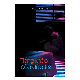 Tiếng Khóc Của Đứa Trẻ