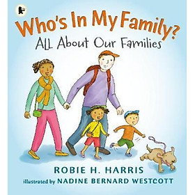 Sách - Who's In My Family? : All About Our Families by Robie H. Harris Nadine Bernard Westcott (UK edition, paperback)