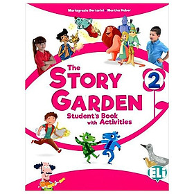 Sách ngoại văn: The Story Garden 2 - Student's Book With Activities - Fahasa