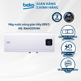 Mua Máy Nước Nóng Gián Tiếp/Bình Nóng Lạnh BEKO Giữ Nóng Lâu  Chống Giật  Chống Thấm Nước  Tiêu Chuẩn Tiết Kiệm Điện 5 Sao - BWH20SMH - Hàng Chính Hãng