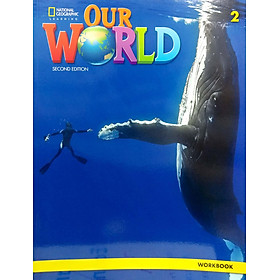 Download sách Our World 2 Workbook 2nd Edition (American English)