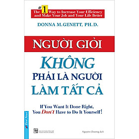 Hình ảnh Sách Người Giỏi Không Phải Là Người Làm Tất Cả (Tái Bản)