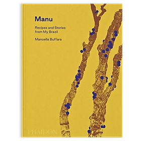 Ảnh bìa Artbook - Sách Tiếng Anh - Manu: Recipes and Stories from My Brazil