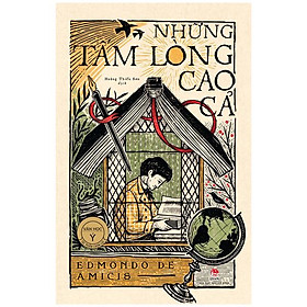 [Download Sách] Văn Học Ý - Tác Phẩm Chọn Lọc - Những Tấm Lòng Cao Cả