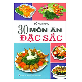 30 Món Ăn Đặc Sắc - Việt Thư Books