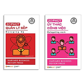 Download sách Combo Sách Kỹ Năng Làm Việc : 20 Phút Quản Lý Sếp + 20 Phút Ủy Thác Công Việc