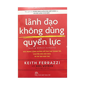 Hình ảnh Sách - Lãnh đạo không dùng quyền lực