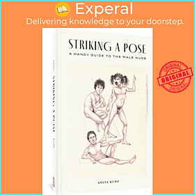 Sách - Striking A Pose - A Handy Guide to the Male Nude by Anita Kunz (UK edition, hardcover)