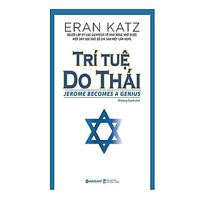 Trí Tuệ Do Thái (Tái Bản 2018) - (Cuốn Sách Khám Phá Về Tộc Người Thông Minh Nhất Thế Giới / Best Seller / Tặng Kèm Postcard Greenlife)