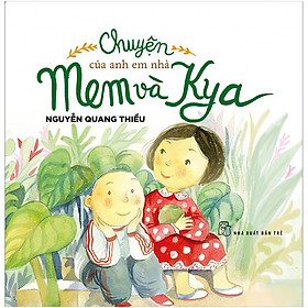 Chuyện Của Anh Em Nhà Mem & Kya