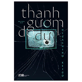 Thanh Gươm Do Dự - Higashino Keigo