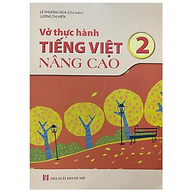 Vở Thực Hành Tiếng Việt Nâng Cao 2