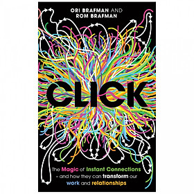 Click: The Magic of Instant Connections