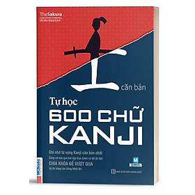 Tự Học 600 Chữ Kanji Căn Bản - Bản Quyền