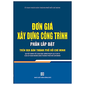 Đơn Giá Xây Dựng Công Trình- Phần Lắp Đặt Trên Địa Bàn Thành Phố Hồ Chí Minh