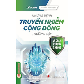 Những Bệnh Truyền Nhiễm Cộng Đồng Thường Gặp Và Cách Phòng Chống