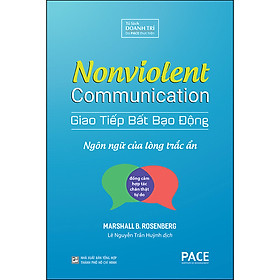 [Download Sách] Giao Tiếp Bất Bạo Động (Nonviolent Communication)