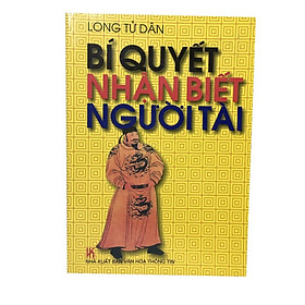 Nơi bán Bí quyết nhận biết người tài - Giá Từ -1đ