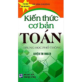 Hình ảnh Sách tham khảo- Kiến Thức Cơ Bản Toán Trung Học Phổ Thông_HA