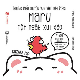 Nơi bán Ehon Những Mẩu Chuyện Vụn Vặt Của Maru - Maru Một Ngày Xui Xẻo - Giá Từ -1đ