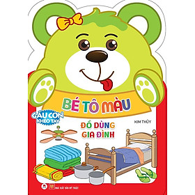 Gấu Con Khéo Tay - Bé Tô Màu Đồ Dùng Gia Đình