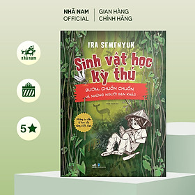 Sách - Bộ Sinh vật học kỳ thú - Những cư dân tí hon của rừng Việt Nam (02 cuốn lẻ) - Nhã Nam Official