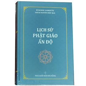 Sách - Lịch Sử Phật Giáo Ấn Độ - Bìa Cứng - Chính Thông Book