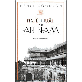 Nghệ Thuật Xứ An Nam Tái Bản