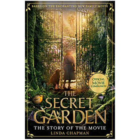 [Download Sách] THE SECRET GARDEN: THE STORY OF THE MOVIE